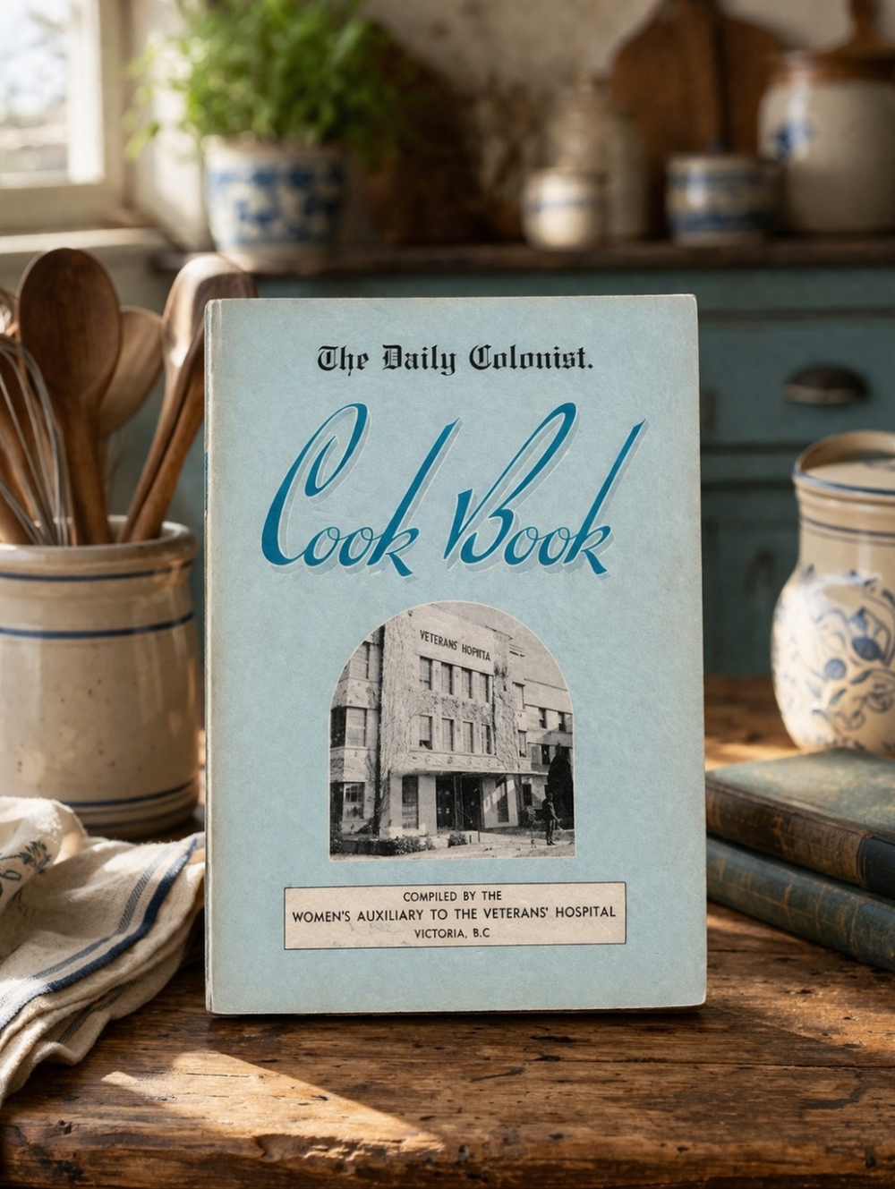 Vintage Cook Book by The Daily Colonist Women's Auxiliary Victoria BC‎ 1940s